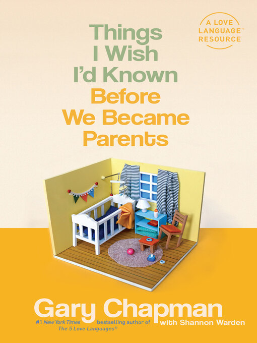 Title details for Things I Wish I'd Known Before We Became Parents by Gary D. Chapman - Wait list